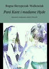 ebook Pani Kant i madame Hyde - Bogna Skrzypczak-Walkowiak