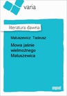 ebook Mowa jaśnie wielmożnego Matuszewica - Tadeusz Matuszewicz