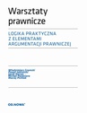 ebook Warsztaty prawnicze LOGIKA - Paweł Jabłoński,Włodzimierz Gromski,Jacek Kaczor,Maciej Pichlak,Michał Paździora