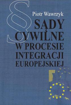 ebook Sądy cywilne w procesie integracji europejskiej