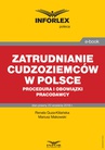 ebook Zatrudnianie cudzoziemców w Polsce – procedura i obowiązki pracodawcy - Mariusz Makowski,Renata Guza-Kiliańska