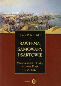 ebook Bawełna, samowary i Sartowie. Muzułmańskie okrainy carskiej Rosji 1795-1916