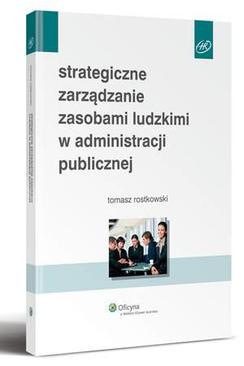 ebook Strategiczne zarządzanie zasobami ludzkimi w administracji publicznej
