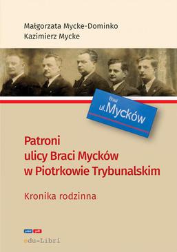 ebook Patroni ulicy Braci Mycków w Piotrkowie Trybunalskim