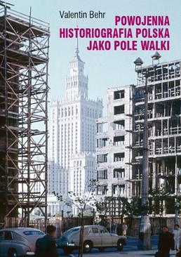 ebook Powojenna historiografia polska jako pole walki