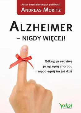 ebook Alzheimer - nigdy więcej! Odkryj prawdziwe przyczyny choroby i zapobiegnij im już dziś