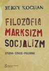 ebook Filozofia, marksizm, socjalizm - Jerzy Kochan