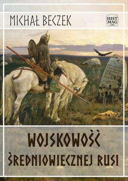 ebook Wojskowość średniowiecznej Rusi