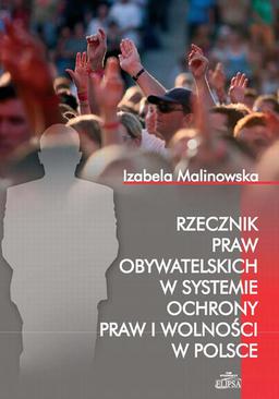 ebook Rzecznik Praw Obywatelskich w systemie ochrony praw i wolności w Polsce