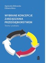 ebook Wybrane koncepcje zarządzania przedsiębiorstwem - Agnieszka Bitkowska,Elżbieta Weiss