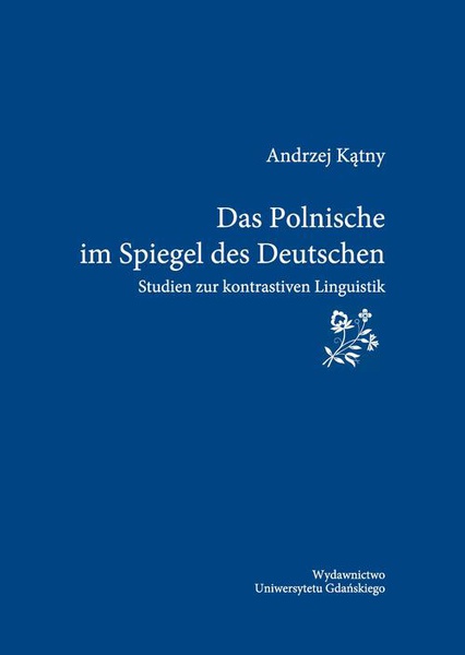 Okładka:Das Polonische im Spiegel des Deutschen. Studien zur kontrastiven Linguistik 