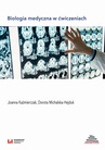 ebook Biologia medyczna w ćwiczeniach - Joanna Kaźmierczak,Dorota Michalska-Hejduk