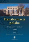 ebook Transformacja polska Dokumenty i analizy 1990 - Tadeusz Kowalik,Stanisław Gomułka