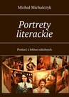 ebook Portrety literackie - Michał Michalczyk