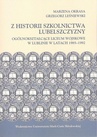 ebook Z historii szkolnictwa Lubelszczyzny. Ogólnokształcące Liceum Wojskowe w Lublinie w latach 1985-1992 - Grzegorz Leśniewski,Marzena Okrasa