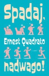 ebook Spadaj, Nadwago! - Ernesto Quadrato
