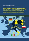 ebook Regiony problemowe we Włoszech, w Niemczech i Polsce oraz uwarunkowania ich rozwoju - Sławomir Pastuszka