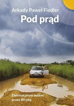 ebook Pod prąd. Elektrycznym autem przez Afrykę