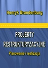 ebook Projekty restrukturyzacyjne - Henryk Brandenburg