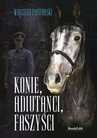 ebook Konie, adiutanci, faszyści - Wojciech Pasturski