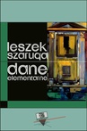 ebook Dane elementarne - Leszek Szaruga