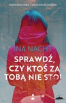 ebook Sprawdź, czy nikt za tobą nie stoi - Ina Nacht
