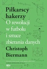 ebook Piłkarscy hakerzy. - Christoph Biermann