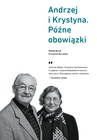 ebook Andrzej i Krystyna. Późne obowiązki - Witold Bereś,Krzysztof Burnetko