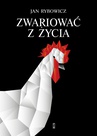 ebook Zwariować z życia - Jan Rybowicz