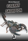 ebook Czarny skorpion - Michał Majewski