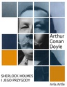 ebook Sherlock Holmes i jego przygody - Artur Conan - Doyle