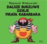 ebook Dalsze burzliwe dzieje pirata Rabarbara - Wojciech Witkowski