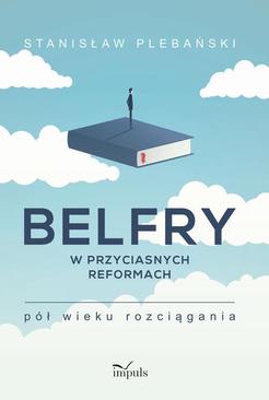 ebook Belfry w przyciasnych reformach