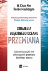 ebook Strategia błękitnego oceanu. PRZEMIANA - W. Chan Kim,Renée Mauborgne