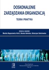 ebook Doskonalenie zarządzania organizacją – teoria i praktyka. Tom 40 - Monika Boguszewicz-Kreft,Renata Gmińska,Katarzyna Sokołowska (red.)