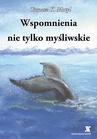 ebook Wspomnienia nie tylko myśliwskie - Tomasz Motyl