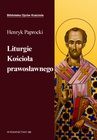 ebook Liturgie Kościoła Prawosławnego - ks. Henryk Paprocki