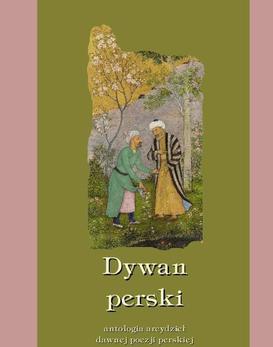 ebook Dywan perski. Antologia arcydzieł dawnej poezji perskiej