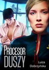 ebook Procesor duszy - Luiza Edyta Dobrzyńska