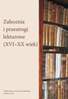 ebook Zalecenia i przestrogi lekturowe (XVI-XX wiek) - 