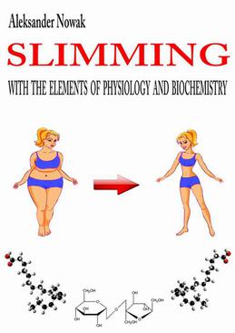 ebook SLIMMING WITH THE ELEMENTS OF PHYSIOLOGY AND BIOCHEMISTRY
