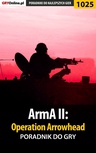 ebook ArmA II: Operation Arrowhead - poradnik do gry - Paweł "PaZur76" Surowiec