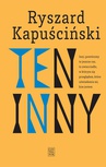ebook Ten Inny - Ryszard Kapuściński
