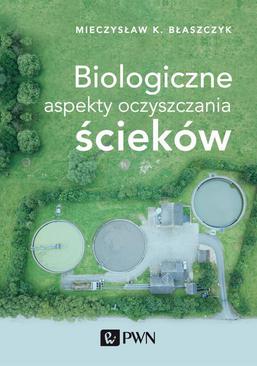 ebook Biologiczne aspekty oczyszczania ścieków