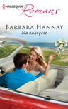 ebook Na zakręcie - Barbara Hannay,Nicholas Sparks,Robyn Carr