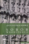 ebook Sobór w Konstancji - Antoni Prochaska