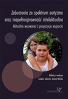 ebook Zaburzenia ze spektrum autyzmu oraz niepełnosprawność intelektualna. Aktualne wyzwania i propozycje wsparcia - 