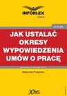 ebook Jak ustalać okresy wypowiedzenia umów o pracę - Małgorzata Podgórska