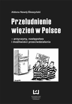 ebook Przeludnienie więzień w Polsce - przyczyny, następstwa i możliwości przeciwdziałania