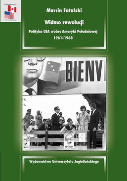 ebook Widmo rewolucji. Polityka USA wobec Ameryki Południowej 1961-1968